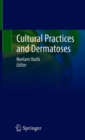 Cultural Practices and Dermatoses - Book