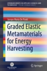 Graded Elastic Metamaterials for Energy Harvesting - Book