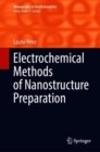 Electrochemical Methods of Nanostructure Preparation - eBook