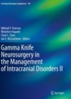 Gamma Knife Neurosurgery in the Management of Intracranial Disorders II - Book
