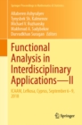 Functional Analysis in Interdisciplinary Applications-II : ICAAM, Lefkosa, Cyprus, September 6-9, 2018 - eBook