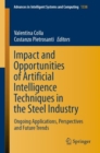 Impact and Opportunities of Artificial Intelligence Techniques in the Steel Industry : Ongoing Applications, Perspectives and Future Trends - eBook