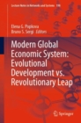 Modern Global Economic System: Evolutional Development vs. Revolutionary Leap - Book