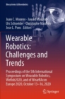 Wearable Robotics: Challenges and Trends : Proceedings of the 5th International Symposium on Wearable Robotics, WeRob2020, and of WearRAcon Europe 2020, October 13-16, 2020 - Book