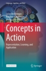 Concepts in Action : Representation, Learning, and Application - Book