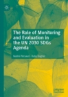 The Role of Monitoring and Evaluation in the UN 2030 SDGs Agenda - eBook