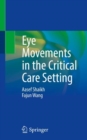 Eye Movements in the Critical Care Setting - Book