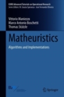 Matheuristics : Algorithms and Implementations - eBook