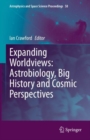 Expanding Worldviews: Astrobiology, Big History and Cosmic Perspectives - eBook