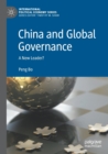 China and Global Governance : A New Leader? - Book