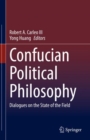 Confucian Political Philosophy : Dialogues on the State of the Field - eBook