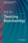 Theorizing Bioarchaeology - Book