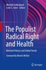 The Populist Radical Right and Health : National Policies and Global Trends - Book