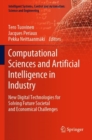 Computational Sciences and Artificial Intelligence in Industry : New Digital Technologies for Solving Future Societal and Economical Challenges - Book