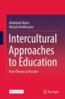 Intercultural Approaches to Education : From Theory to Practice - Book