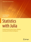 Statistics with Julia : Fundamentals for Data Science, Machine Learning and Artificial Intelligence - Book