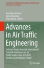 Advances in Air Traffic Engineering : Selected Papers from 6th International Scientific Conference on Air Traffic Engineering, ATE 2020, October 2020,Warsaw, Poland - eBook