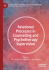 Relational Processes in Counselling and Psychotherapy Supervision - Book