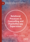 Relational Processes in Counselling and Psychotherapy Supervision - eBook