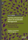The Past, Present and Future of Sustainable Management : From the Conservation Movement to Climate Change - eBook