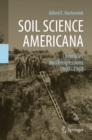 Soil Science Americana : Chronicles and Progressions 1860-1960 - eBook