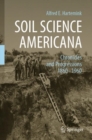 Soil Science Americana : Chronicles and Progressions 1860-1960 - Book