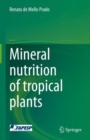Mineral nutrition of tropical plants - eBook