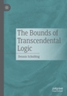 The Bounds of Transcendental Logic - Book