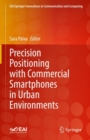 Precision Positioning with Commercial Smartphones in Urban Environments - Book