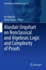 Alasdair Urquhart on Nonclassical and Algebraic Logic and Complexity of Proofs - Book