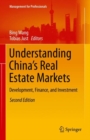 Understanding China's Real Estate Markets : Development, Finance, and Investment - eBook