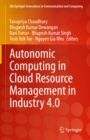 Autonomic Computing in Cloud Resource Management in Industry 4.0 - eBook