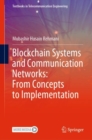 Blockchain Systems and Communication Networks: From Concepts to Implementation - Book