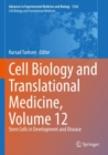 Cell Biology and Translational Medicine, Volume 12 : Stem Cells in Development and Disease - Book