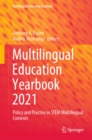 Multilingual Education Yearbook 2021 : Policy and Practice in STEM Multilingual Contexts - eBook