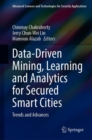 Data-Driven Mining, Learning and Analytics for Secured Smart Cities : Trends and Advances - eBook