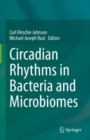 Circadian Rhythms in Bacteria and Microbiomes - eBook