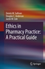 Ethics in Pharmacy Practice: A Practical Guide - eBook