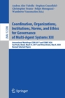 Coordination, Organizations, Institutions, Norms, and Ethics for Governance of Multi-Agent Systems XIII : International Workshops COIN 2017 and COINE 2020, Sao Paulo, Brazil, May 8-9, 2017 and Virtual - Book