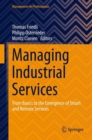 Managing Industrial Services : From Basics to the Emergence of Smart and Remote Services - Book