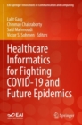 Healthcare Informatics for Fighting COVID-19 and Future Epidemics - Book
