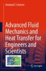Advanced Fluid Mechanics and Heat Transfer for Engineers and Scientists - eBook