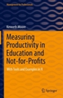 Measuring Productivity in Education and Not-for-Profits : With Tools and Examples in R - eBook