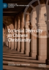 Ecclesial Diversity in Chinese Christianity - eBook