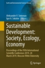 Sustainable Development: Society, Ecology, Economy : Proceedings of the XVth International Scientific Conference 2019, 28 March 2019, Moscow Witte University - eBook