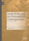 Isaiah Berlin and his Philosophical Contemporaries - eBook