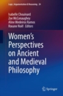 Women's Perspectives on Ancient and Medieval Philosophy - Book