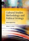 Cultural Studies Methodology and Political Strategy : Metaconjuncture - eBook