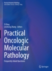 Practical Oncologic Molecular Pathology : Frequently Asked Questions - eBook