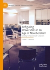 Refiguring Universities in an Age of Neoliberalism : Creating Compassionate Campuses - eBook